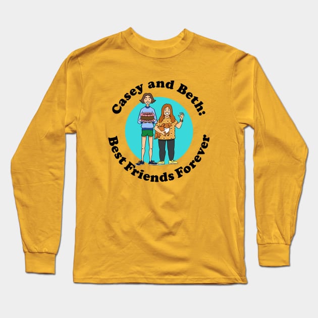 Casey and Beth: Best Friends Foirever Long Sleeve T-Shirt by atizadorgris